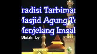 Tarhiman Menjelang Imsak Khas Tegal