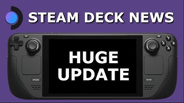 Steam Deck News: Huge Client and OS Update - April 26