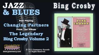 Vignette de la vidéo "Bing Crosby - Changing Partners"