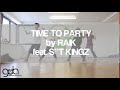 TIME TO PARTY - by RAIK feat. S**T KINGZ