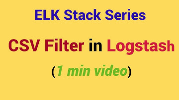 CSV filter in logstash | csv filter configuration in logstash