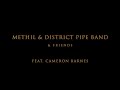The Greatest Showman - From Now On (Methil and District Pipe Band & Friends Feat. Cameron Barnes)