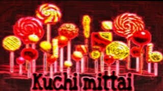 kuchi mittai