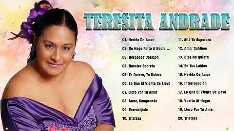 Teresita Andrade Sus Mejores Canciones - 20 Grande...