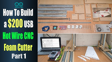 How to Build a $200 USB Hot Wire CNC Foam Cutter - Part 1