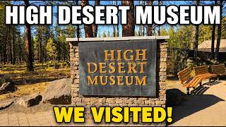 Best Things to Do in Bend Oregon - High Desert Museum
