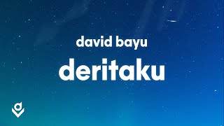 David Bayu - Deritaku (Lyrics)