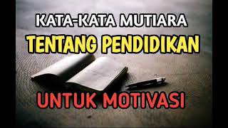 Kata-Kata Mutiara Tentang Pendidikan Yang Penuh Makna dan Motivasi Terbaru @kampunglangit