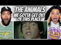 WAY DIFFERENT!| FIRST TIME HEARING The Animals - We Gotta Get Out Of This Place REACTION
