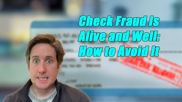Check Fraud: How to Avoid It and Save Yourself Thousands in the Process
