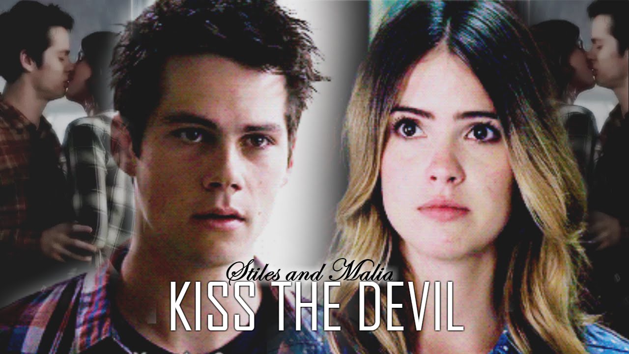 Stiles And Malia Kiss The Devil Youtube