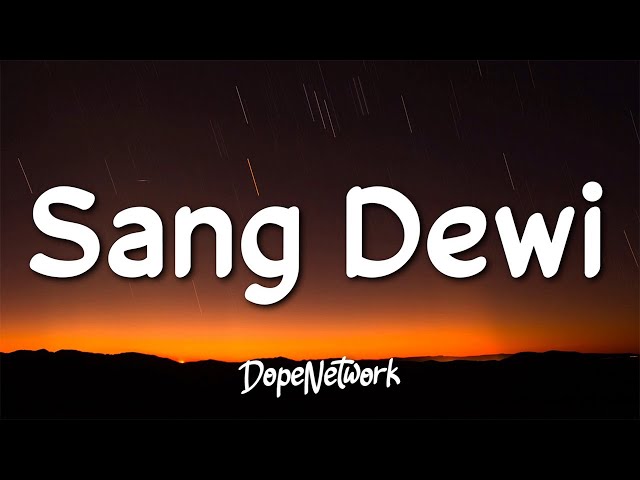 Sang Dewi - Lyodra, Andi Rianto (Lirik Lagu/Lyrics) class=