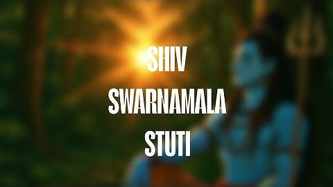 SHIV SWARNAMALA STUTI / HALF PITCHED + REVERBD 50% / @MAHADEV VANI / @ReligiousIndia_ 