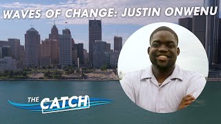 Waves of Change with Justin Onwenu, Community Organizer