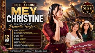 FULL ALBUM KUMPULAN LAGU MEY CHRISTINE  2026 TERBAIK SEPANJANG MASA