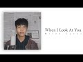 Jay Garche - When I Look At You (Male Cover)