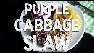 Purple Cabbage Slaw Recipe