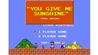 Super Mario Bros Tribute - You Give Me Sunshine (VOCAL VERSION)