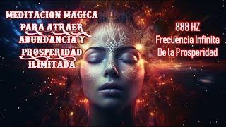 💎888 HZ RECIBE ABUNDANCIA INFINITA 💲💰 MEDITACION PARA ATRAER ABUNDANCIA COMO POR ARTE DE MAGIA🍀