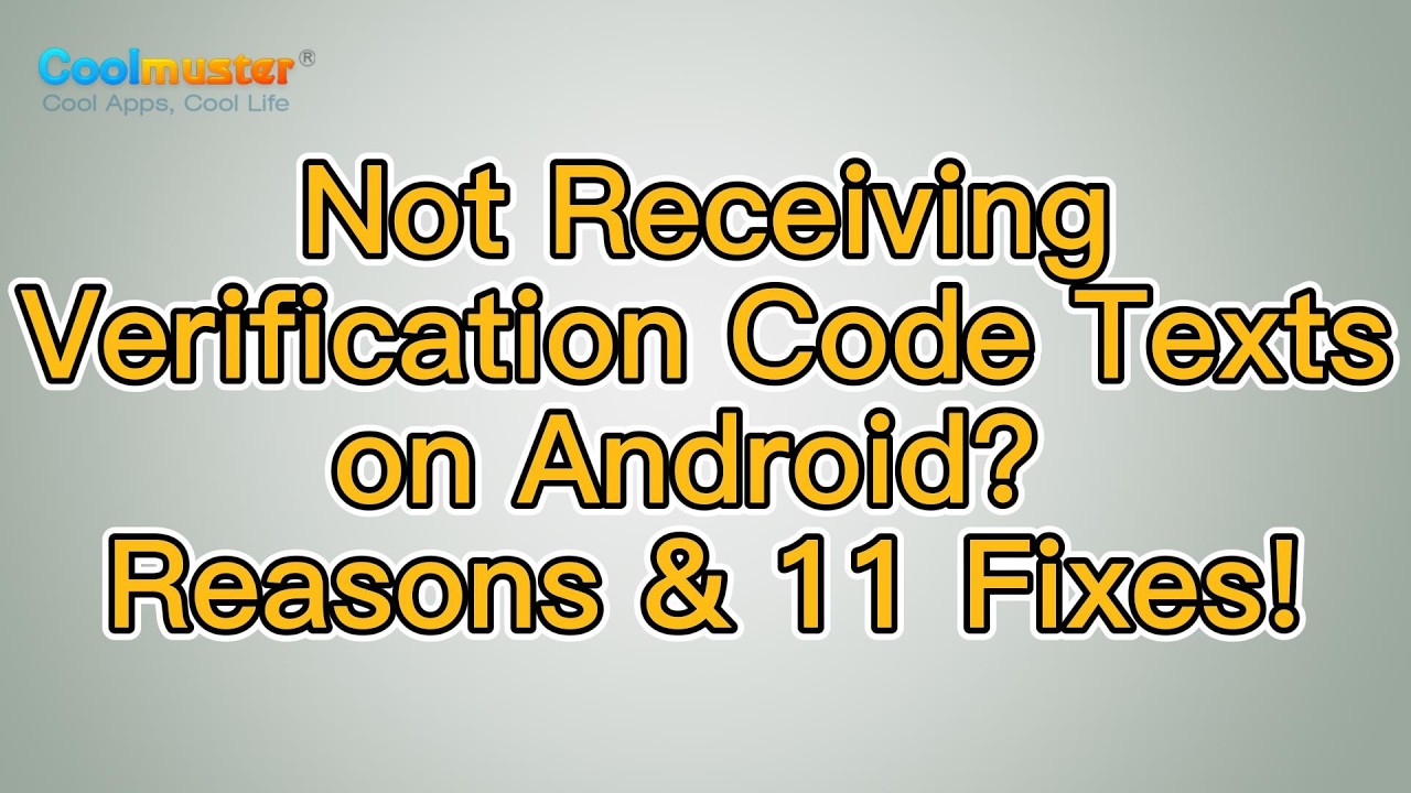 How to Fix Not Receiving Verification Code Texts on Android? [11 Ways ...
