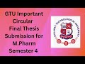 📢 GTU Important Circular | Final Thesis Submission | M.Pharm | GTUinsta