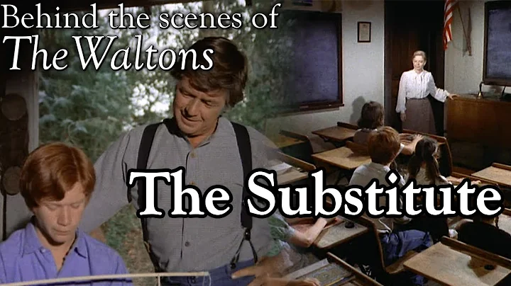 The Waltons - The Substitute episode  - Behind the...