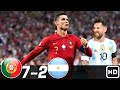Portugal vs argentina 72  all goals  highlights rsumn  goles  last matches 