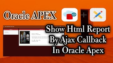 How To Show Html Report By Ajax Callback In Oracle Apex