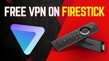 How To Get a Free VPN on Fire TV Fast - With Proton VPN