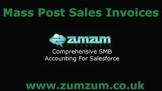 Zumzum Financials - Mass Post Sales Invoices From A Salesforce List View