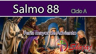 Video voorbeeld van "Salmo 88-Sábado 24 de Diciembre- Ciclo A- SHAJAJ"