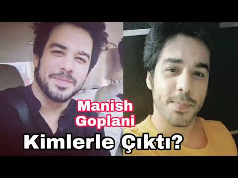 Manish Goplani Kimlerle Çıktı?