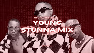 YOUNG STUNNA MIX 2022 | AMAPIANO MIX | Neo M.