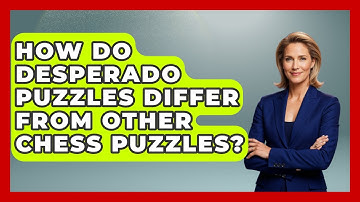 How Do Desperado Puzzles Differ From Other Chess Puzzles? - The Chess Codex