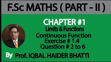 Ch#1 Functions and Limits | Continuous Function Ex 1.4 Q2 to Q6 | Fsc Part 2 (Lecture no. 17)