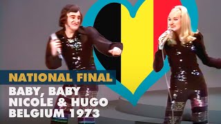 Baby, Baby - Nicole & Hugo (Belgium 1973 - Eurovision Old National Finals)