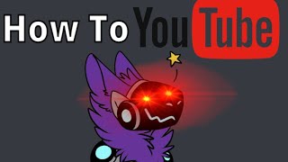 How To Make a Furry YouTube Channel (sarcastic furry guide)