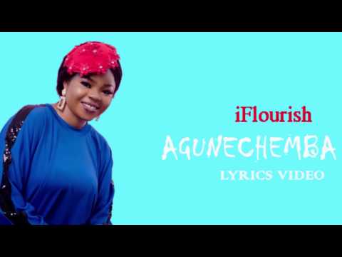 AGUNECHEMBA - iFlourish (OFFICIAL LYRICS VIDEO)