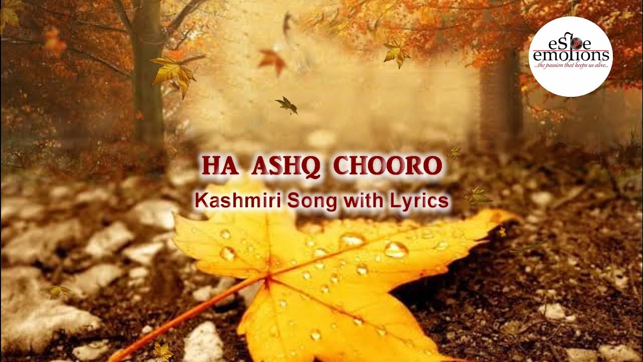Ha Ashq Chooro I Kashmiri Song with Lyrics I eSPe emotions
