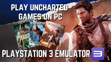 Uncharted 1/2/3 on PC Using RPCS 3 Best Settings
