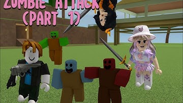 Zombie attack part 1 (Roblox)