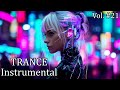 Instrumental Trance Music Melodic Trance Mix 2025 Vol 21 Instrumental Trance Music Melodic Trance Mix 2025 Vol 21