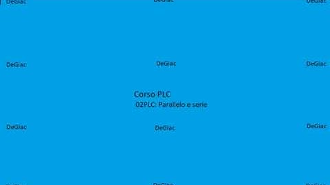 Tutorial PLC - Corso Base: 02 - Parallelo e Serie