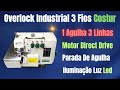 Máquina De Costura Overlock Industrial Costur 3 Fios Motor Direct Drive Luz Led!