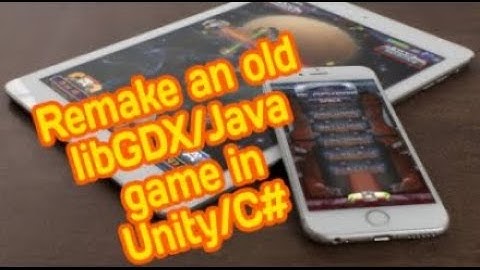 Game Deving - Remake an old libGDX/Java game in Unity/C# - part 106