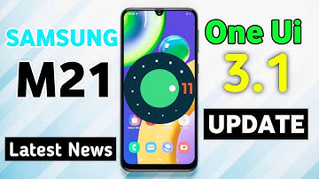 Samsung Galaxy M21 Get One Ui 3.1 Update😱 Samsung M21 New Update One Ui 3.1 Android 11 | Samsung M21