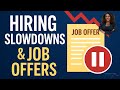 Hiring Slowdowns &amp; Job Offers: How to Stay Competitive