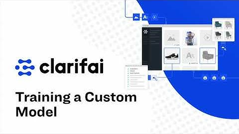 Training a Custom Model with Clarifai