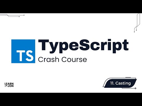 TypeScript 5.5 Crash Course | Define types in JavaScript | Part 11: Type Assertion (Type Casting)