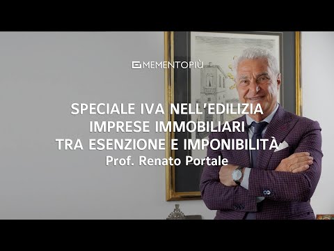 Speciale IVA NELL'EDILIZIA - Imprese immobiliari tra esenzione e imponibilità